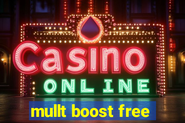 mullt boost free